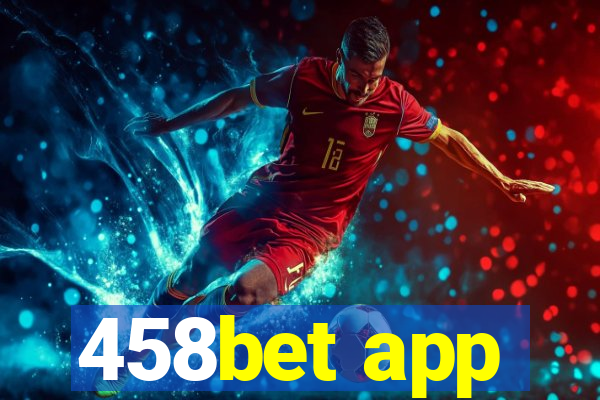 458bet app